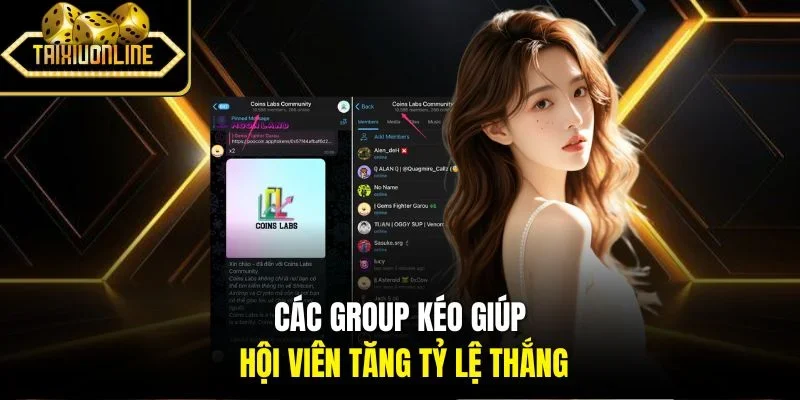 Các group kéo giúp hội viên tăng tỷ lệ thắng