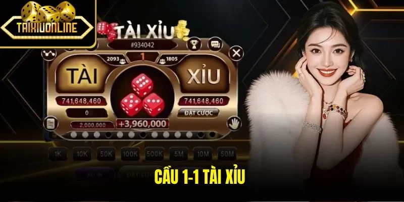 Cầu 1-1 tài xỉu